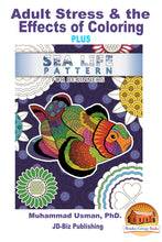 Load image into Gallery viewer, Adult Stress & the Effects of Coloring PLUS - Sea Life Pattern For Beginners Adult Coloring book