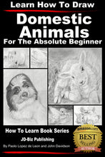 Load image into Gallery viewer, Learn How to Draw Portraits of Domestic Animals in Pencil For the Absolute Beginner