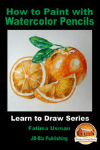 Load image into Gallery viewer, How to Paint with Watercolor Pencils