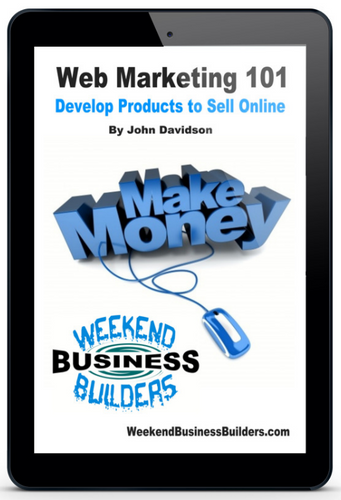 Web Marketing 101 - Develop Products to Sell Online
