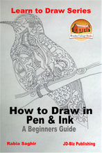 Load image into Gallery viewer, How to Draw in Pen &amp; Ink