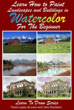 Load image into Gallery viewer, Learn to Draw Landscapes and Buildings In Watercolor For The Absolute Beginner