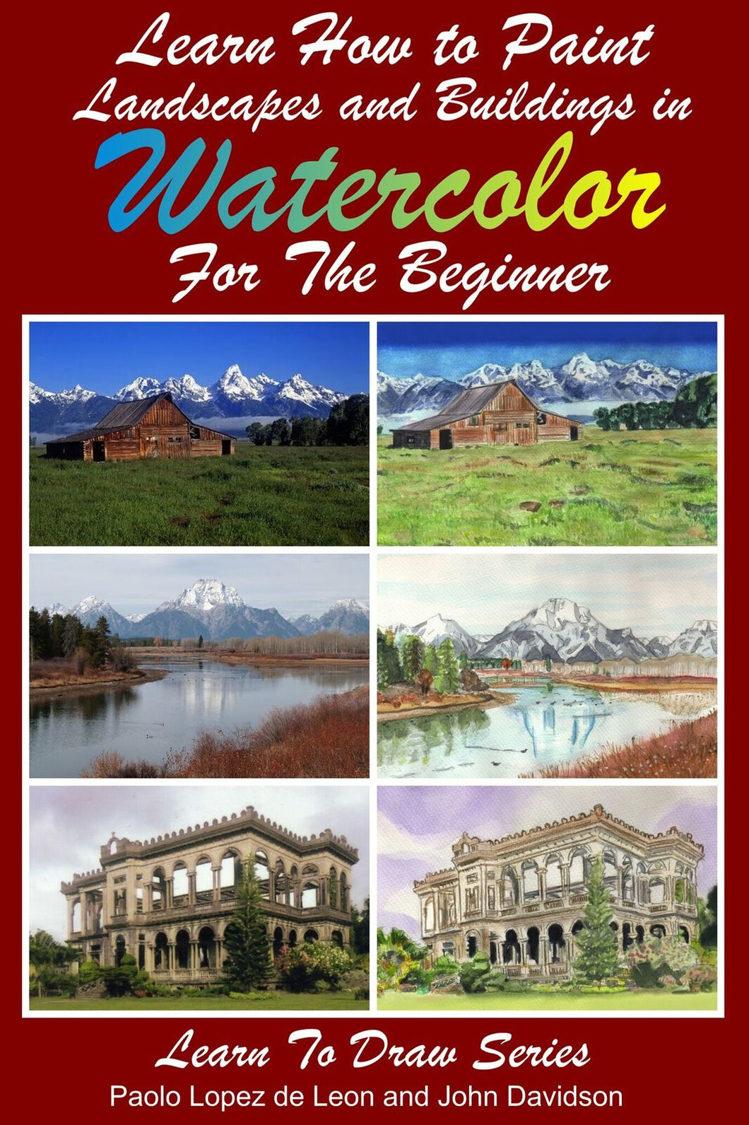 Learn to Draw Landscapes and Buildings In Watercolor For The Absolute Beginner