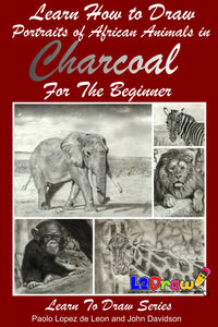 Learn How to Draw Portraits of African Animals in Charcoal For the Beginner