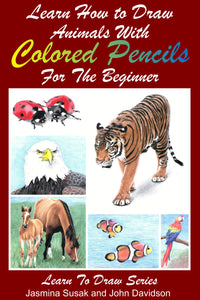 Learn How to Draw Animals with Colored Pencils For the Beginner