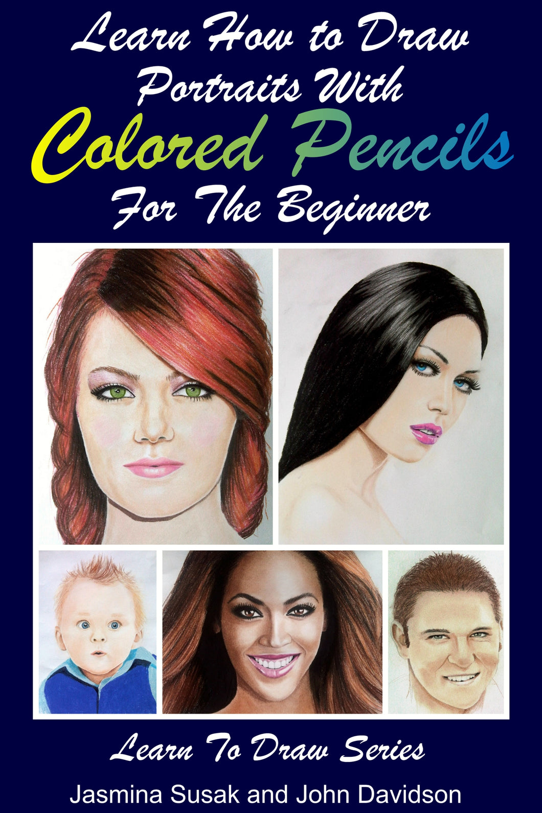 Learn How to Draw Portraits with Colored Pencils for the Beginner
