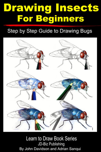 Drawing Insects For Beginners: Step by Step Guide to Drawing Bugs