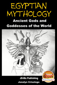 Egyptian Mythology - Ancient Gods and Goddesses of the World