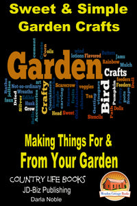 Sweet and Simple Garden Crafts