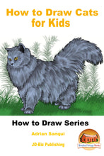 Load image into Gallery viewer, How to Draw Cats for Kids