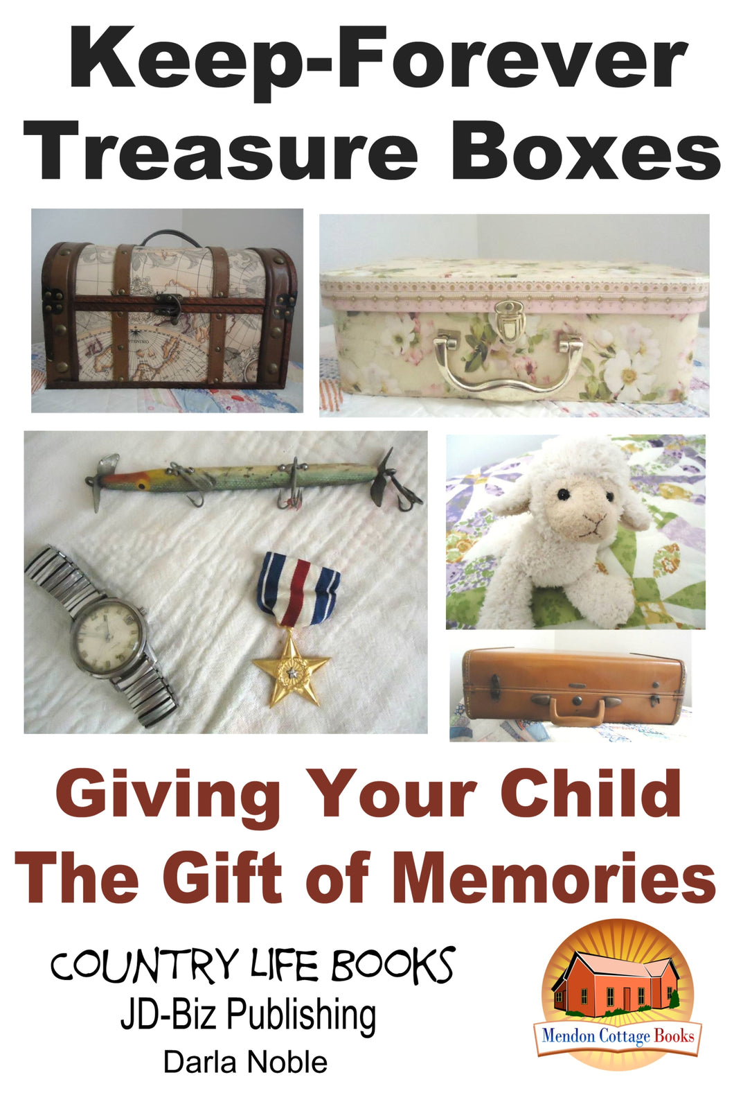 Keep-Forever Treasure Boxes - Giving Your Child the Gift of Memories