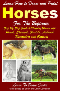 Learn How to Draw and Paint Horses for Beginners