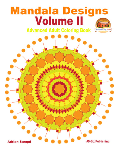 Mandala Designs Volume II - Advanced Adult Coloring Book