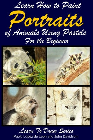 Learn How to Paint Animal Portraits Using Pastels For the Beginner